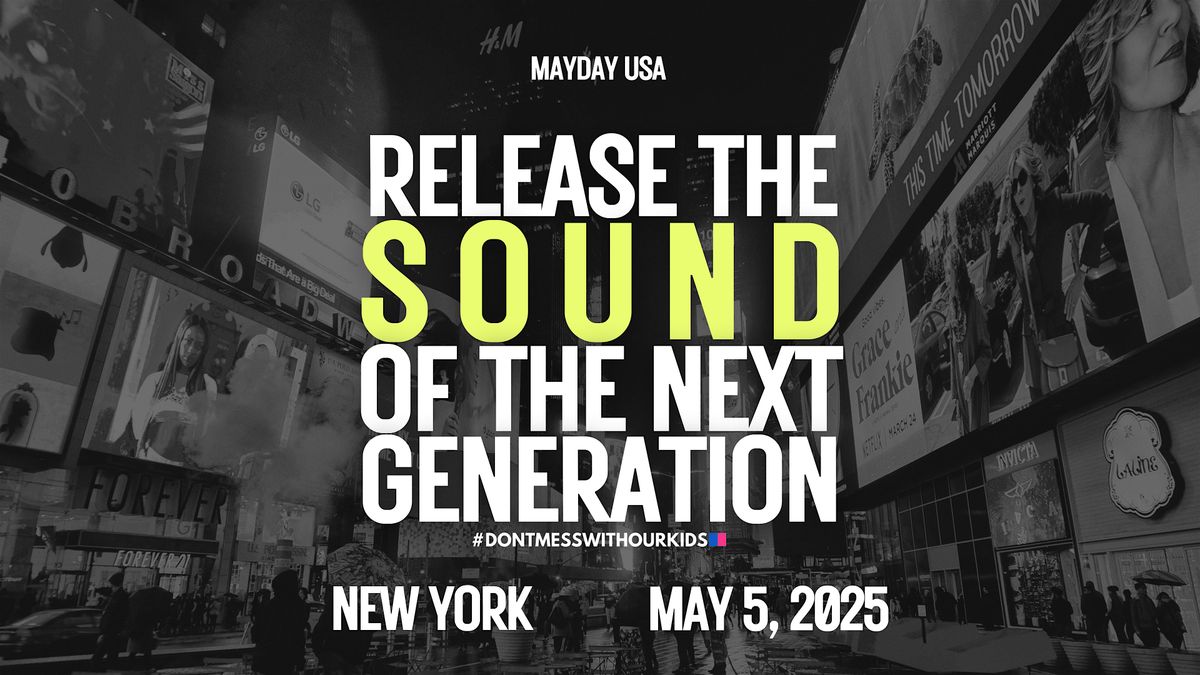 MAYDAY USA | NYC | Event in New York | AllEvents