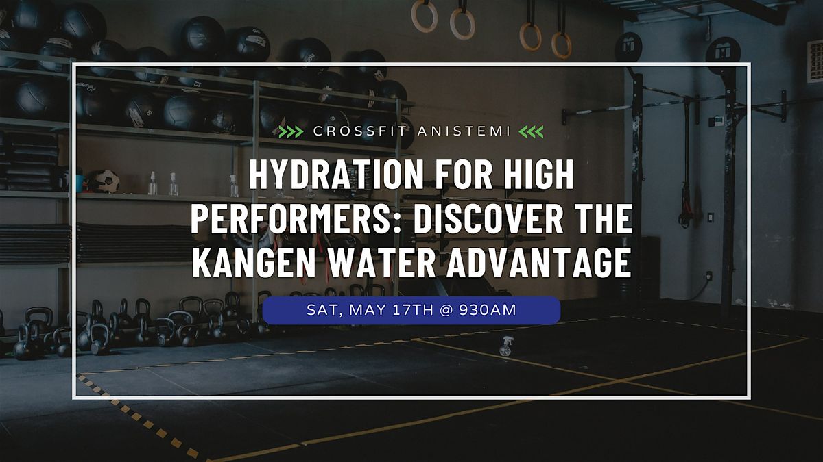 Hydration for High Performers: Discover the Kangen Water Advantage, 17 May | Event in Cleveland | AllEvents