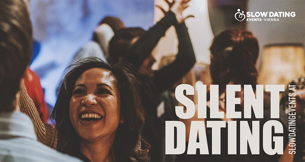 Silent Dating (25-38 Jahre), 23 January | Event in Wien | AllEvents