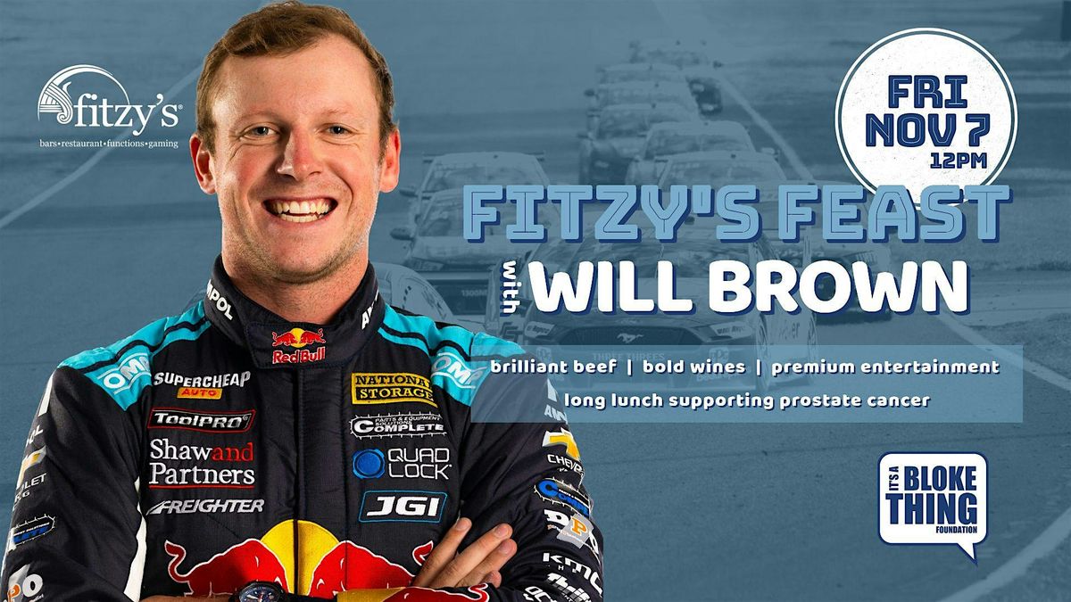 Fitzy's Feast with Will Brown, 7 November | Event in Toowoomba City | AllEvents