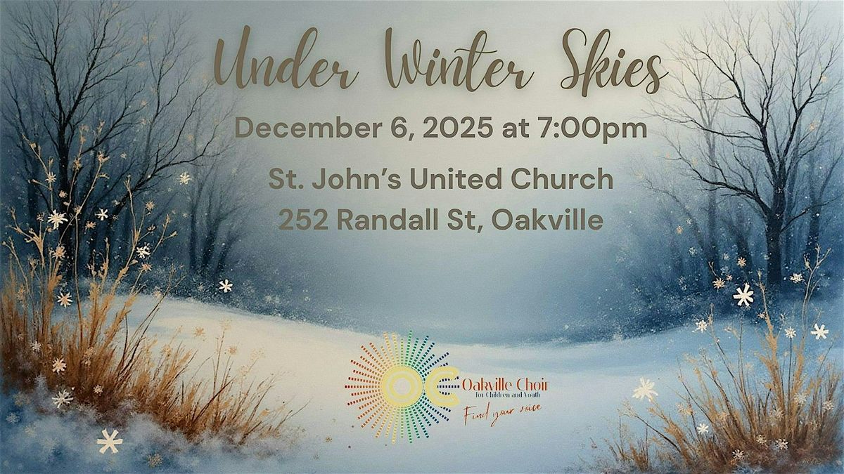 Under Winter Skies (7:00 PM, Intermediate & Senior Choirs), 6 December | Event in Oakville | AllEvents