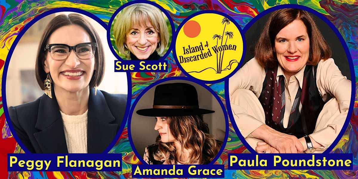 Sue Scott's Island of Discarded Women with Flanagan, Poundstone & Grace!, 12 June | Event in Minneapolis