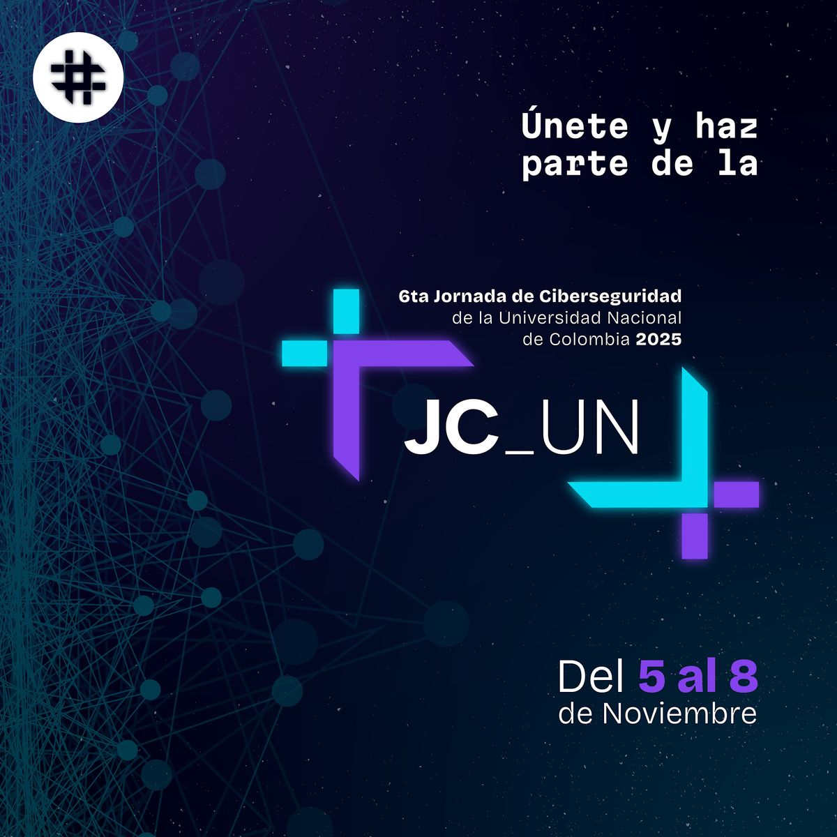 Sexta Jornada de Ciberseguridad Universidad Nacional JCUN 2025, 8 November | Event in Bogotá | AllEvents