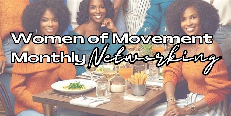 Women of Movement Monthly Networking - Charlotte, 17 May | Event in Charlotte | AllEvents