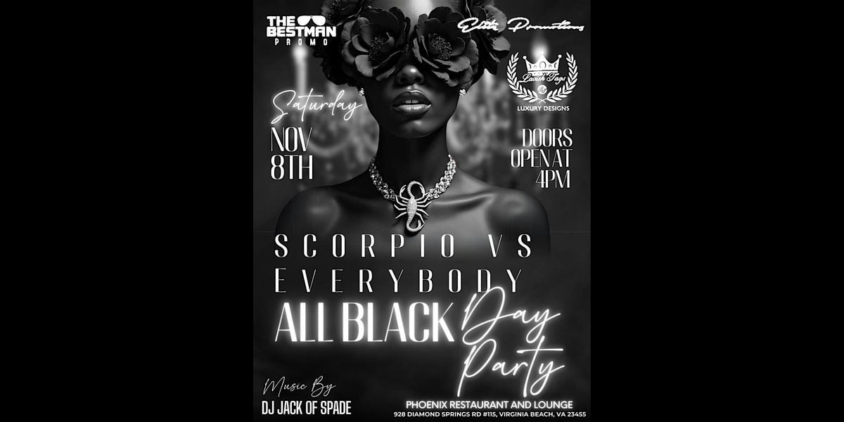 2nd Annual  Scorpio vs Everybody All Black Day Party, 8 November | Event in Virginia Beach | AllEvents