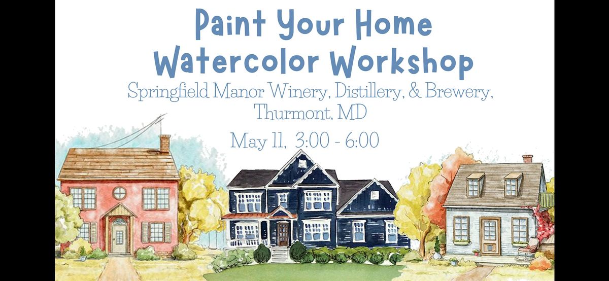 Paint Your House Watercolor 5/11, 11 May | Event in Thurmont | AllEvents