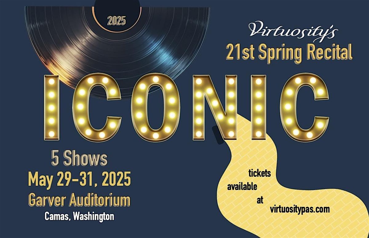 Virtuosity's ICONIC Dance Recital 5/31/2025 @ 6:30, 31 May | Event in Camas | AllEvents