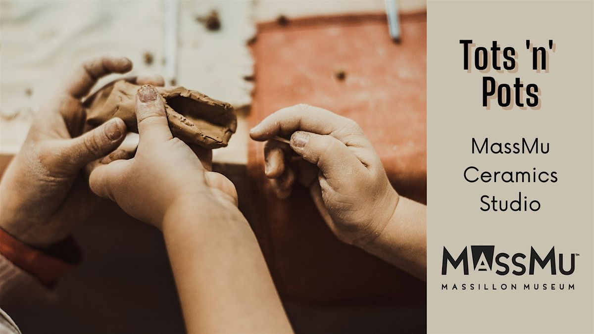 Tots 'n' Pots, 24 August | Event in Massillon | AllEvents