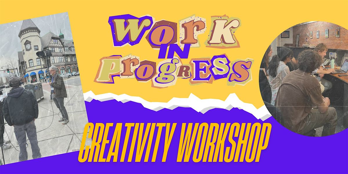 Work in Progress: Community Creativity Workshop, 16 July | Event in Brookline | AllEvents