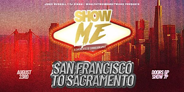 SHOW ME “Choreography Showcase” San Francisco To Sacramento”, 23 August | Event in Vacaville | AllEvents