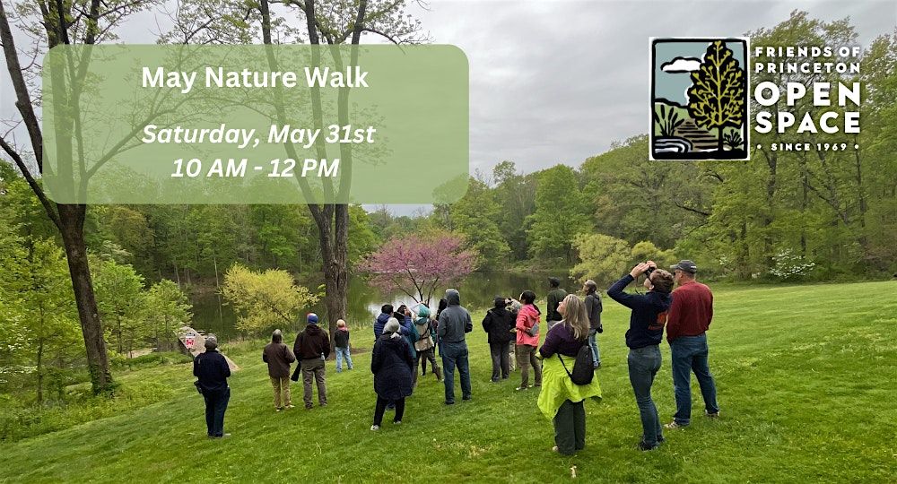 May Nature Walk // 5.31.25, 31 May | Event in Princeton | AllEvents