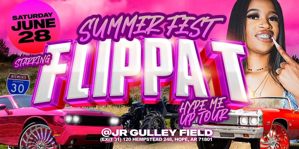 "Hype Me Up" Summerfest starring Flippa T & Friends, 28 June | Event in Hope | AllEvents