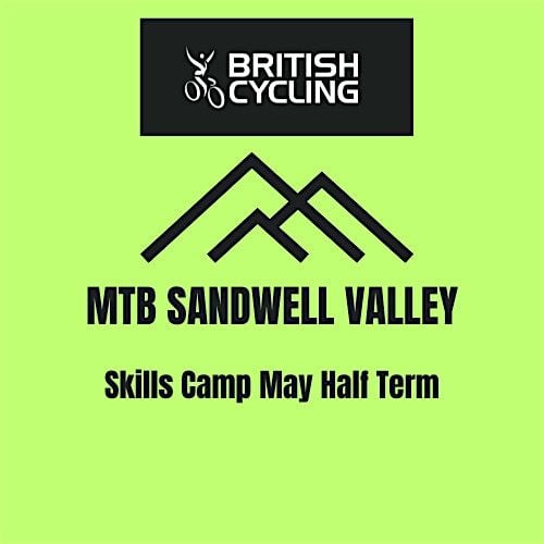 British Cycling Sandwell Valley MTB Youth Skills Camp, 28 May | Event in West Bromwich | AllEvents