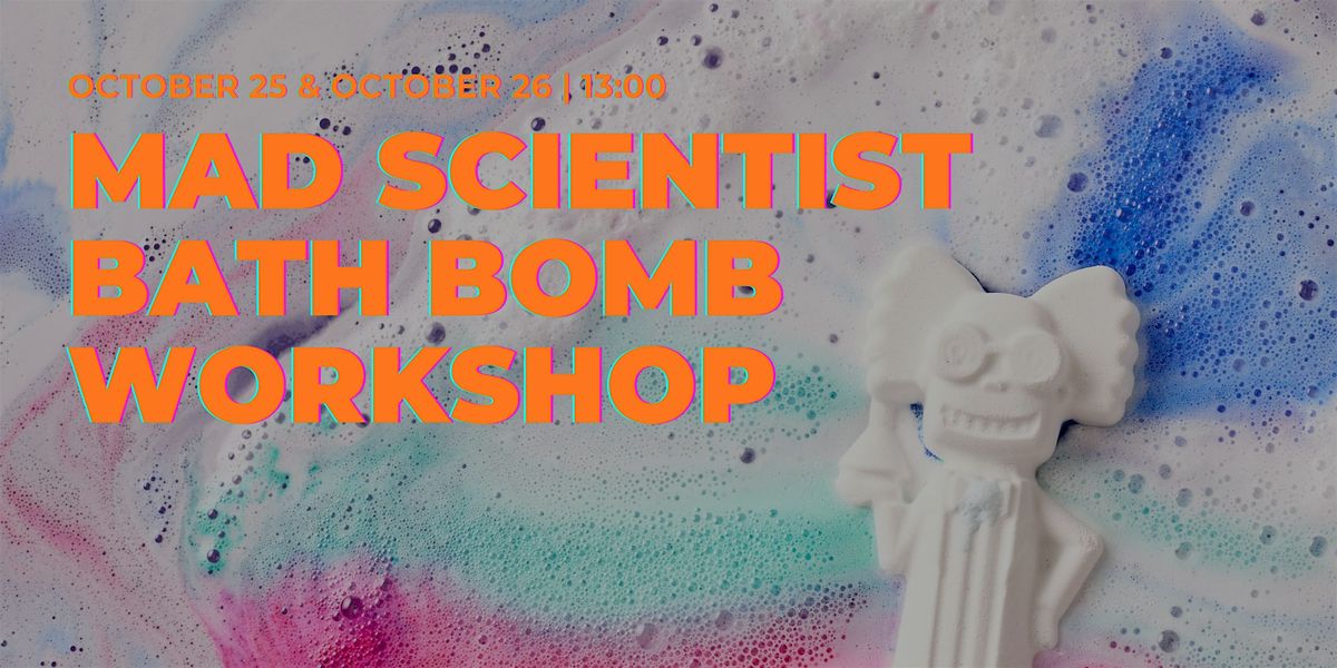 Mad Scientist Bath Bomb Workshop, 25 October | Event in Warrington | AllEvents