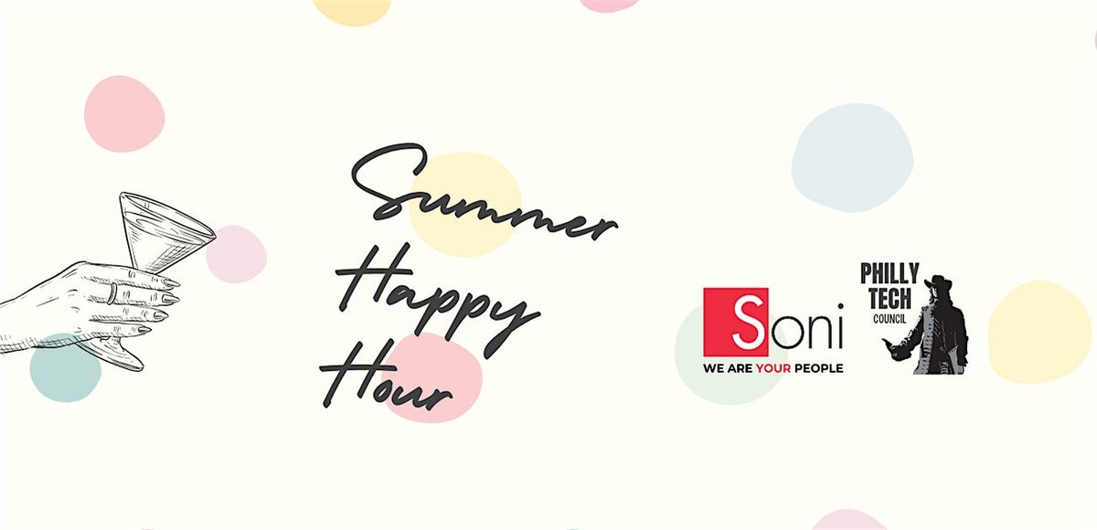 Summer Happy Hour with Philly Tech Council & Soni Resources Group, 9 July | Event in Phoenixville | AllEvents