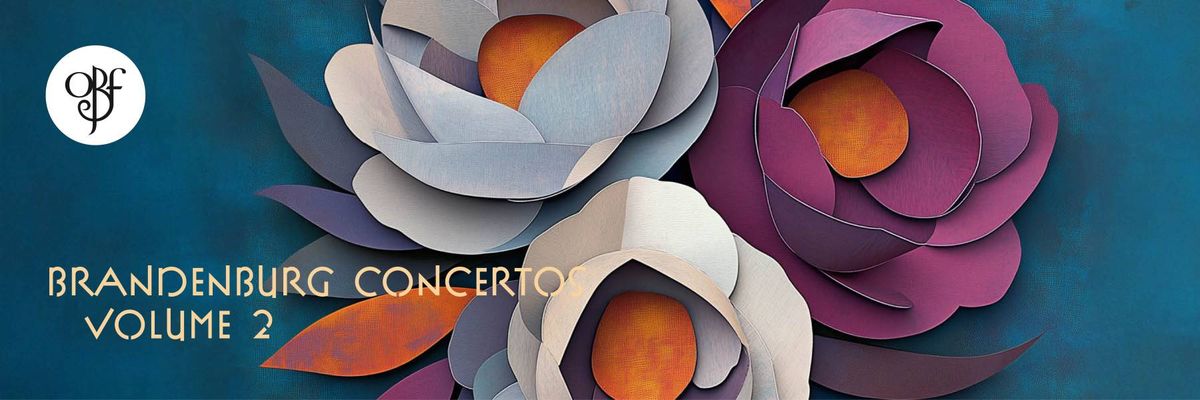 Oregon Bach Festival - Bach: Brandenburg Concertos, Vol. 2 at Beall Concert Hall, 29 June | Event in Eugene