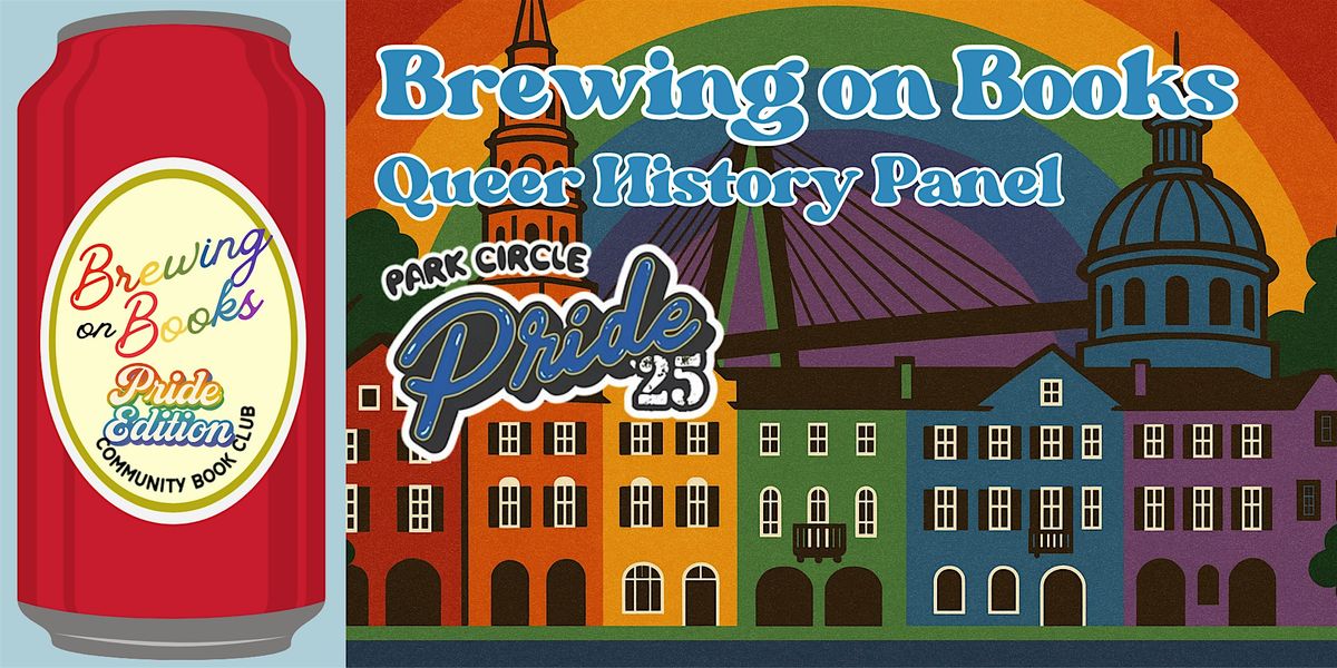 Brewing on Books: Queer History Panel, 4 June | Event in North Charleston | AllEvents