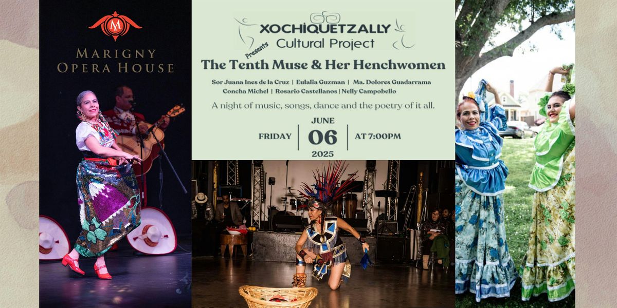 Xochiquetzally Cultural Project Presents: The Tenth Muse & Her Henchwomen, 6 June | Event in New Orleans