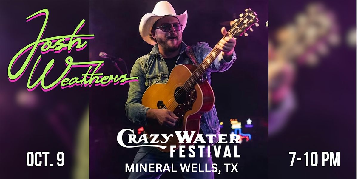 THURS. OCT 9 | Josh Weathers and Cooder Graw /Crazy Water Festival  Concert | Event in Mineral Wells | AllEvents