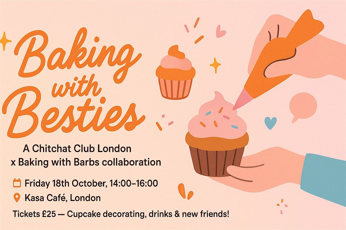 Baking with Besties  – Cupcake Decorating &  A ChitChat, 18 October | Event in London | AllEvents