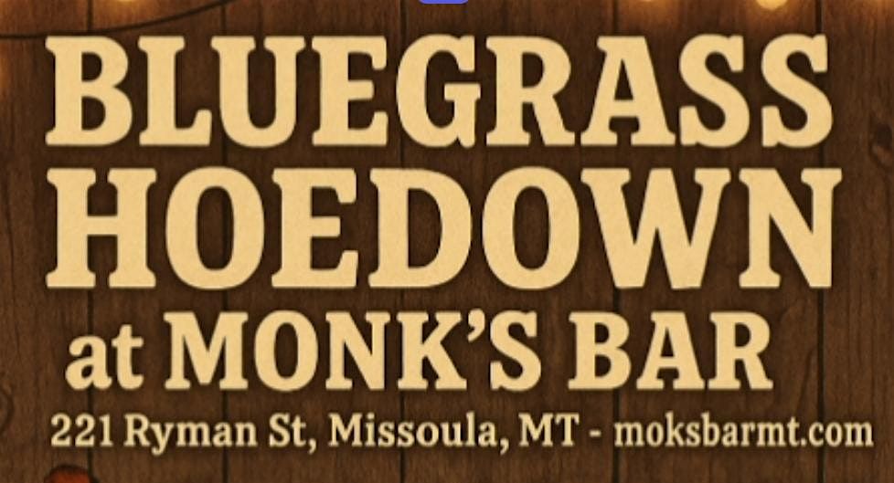 Bluegrass Hoedown At Monk’s, 24 July | Event in Missoula | AllEvents