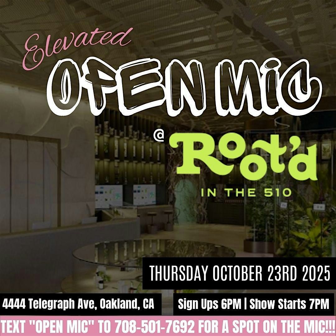 Open Mic Night @ Root'd in the 510, 17 December | Event in Oakland | AllEvents