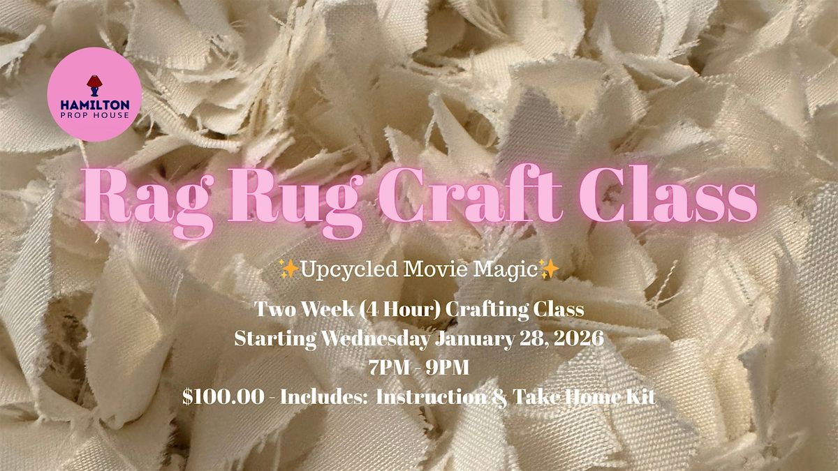 Rag Rug Craft Class - Upcycled Movie Magic, 28 January | Event in Hamilton | AllEvents