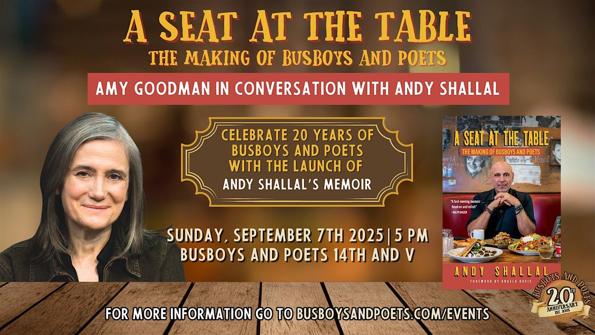 A SEAT AT THE TABLE with Andy Shallal and Amy Goodman | Busboys and Poets, 7 September | Event in Washington