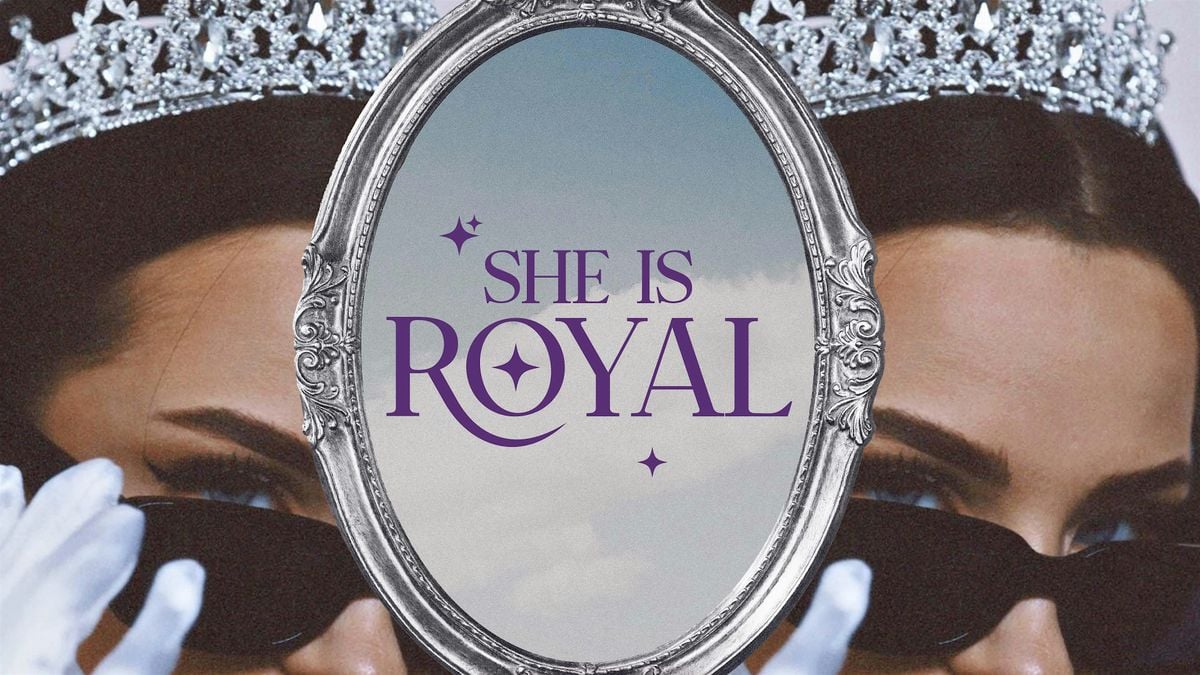 SHE is Royal, 3 October | Event in Cooper City | AllEvents