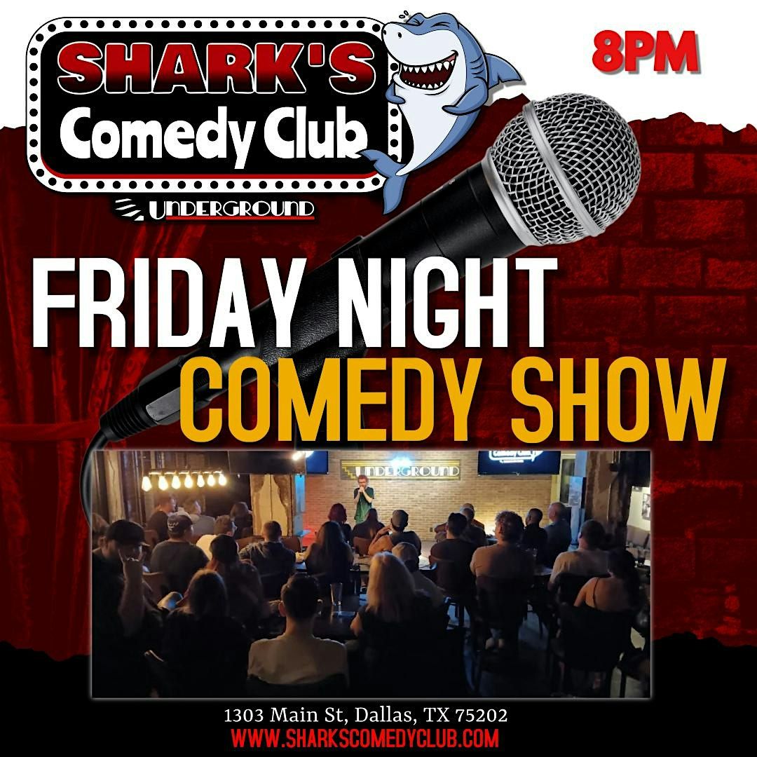Shark's Comedy Club | Friday Night Comedy Show 8PM, 25 July | Event in Dallas | AllEvents
