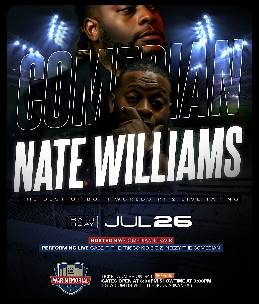 NATE WILLIAMS @ WAR MEMORIAL STADIUM / THE BEST OF BOTH WORLDS, 26 July | Event in Little Rock | AllEvents