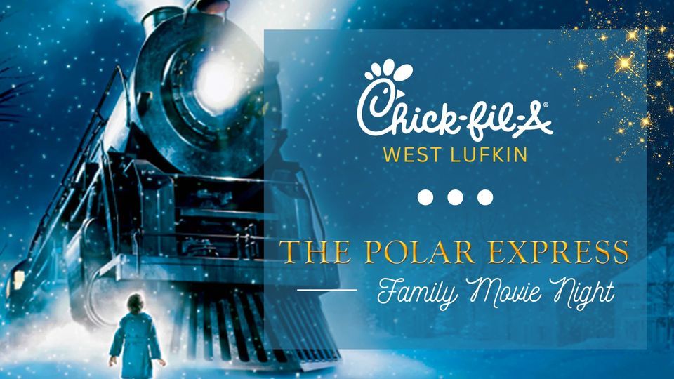 Family Movie Night The Polar Express, 250 N John Redditt Dr Lufkin