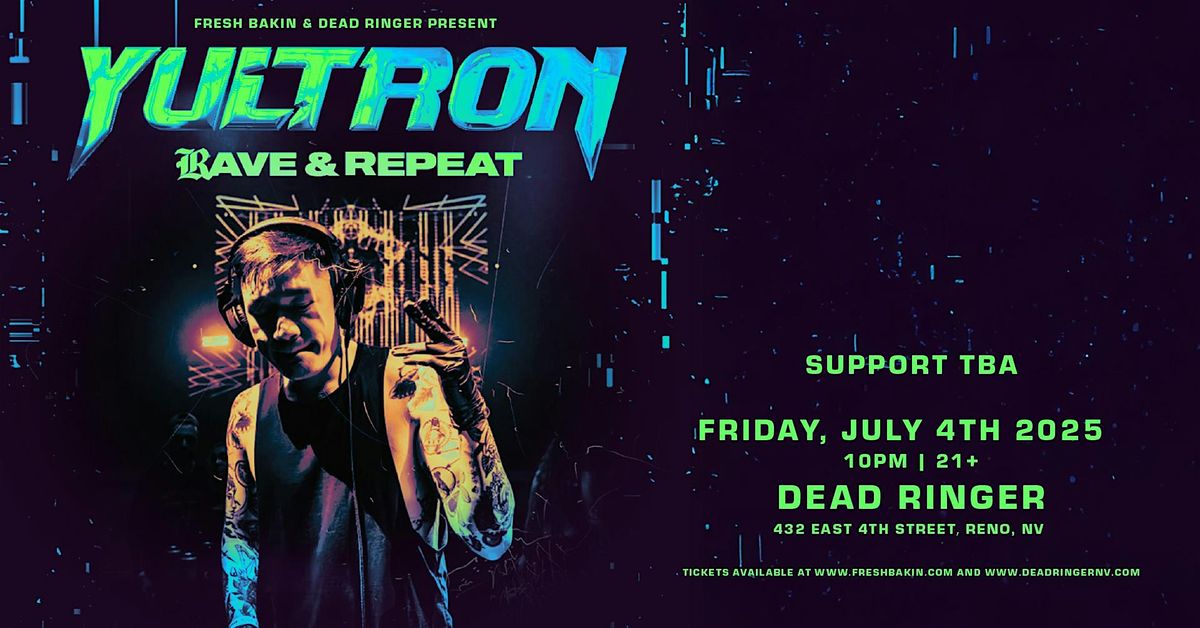 Yultron at Dead Ringer, 4 July | Event in Reno | AllEvents