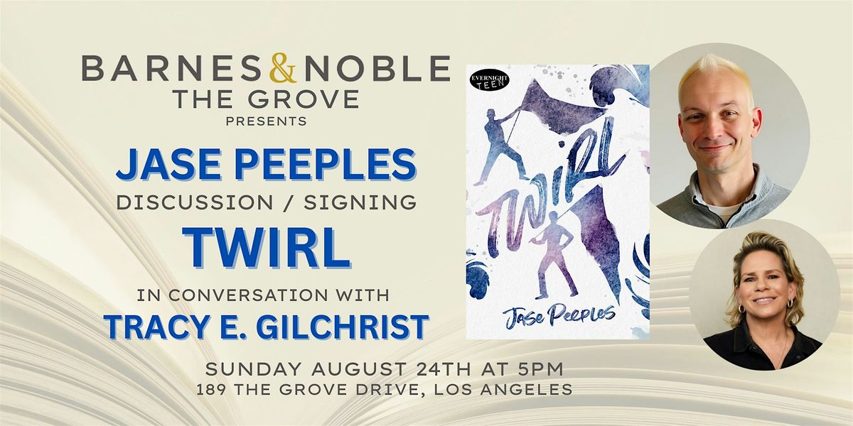 Jase Peeples signs and discusses TWIRL with Tracy E. Gilchrist, 24 August | Event in Los Angeles | AllEvents