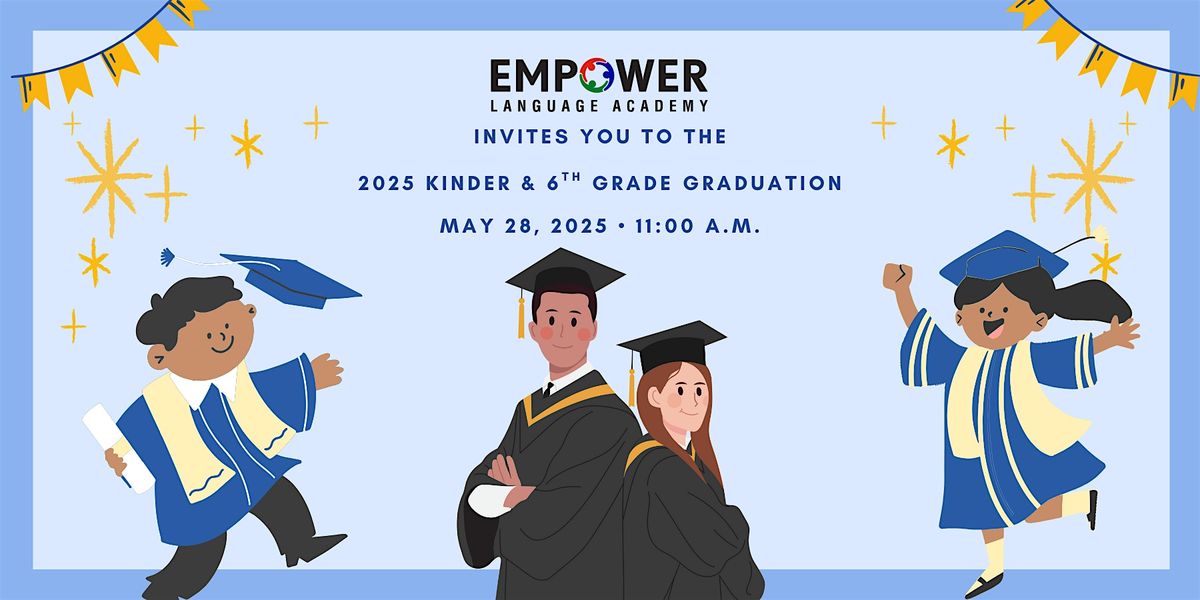 Kinder & 6th Grade Graduation/ Graduación de Kinder y 6to Grado, 28 May | Event in San Diego | AllEvents