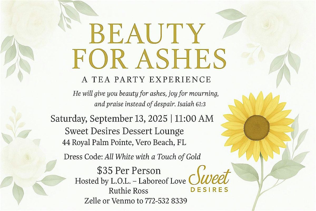 BEAUTY FOR ASHES - A TEA PARTY EXPERIENCE, 13 September | Event in Vero Beach | AllEvents