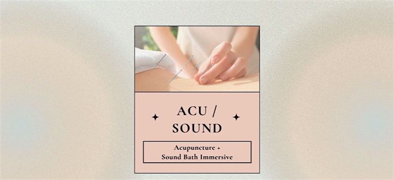 ACU /SOUND: Acupuncture + Sound Bath Immersive a Summer Solstice Event, 27 June | Event in Tiverton | AllEvents