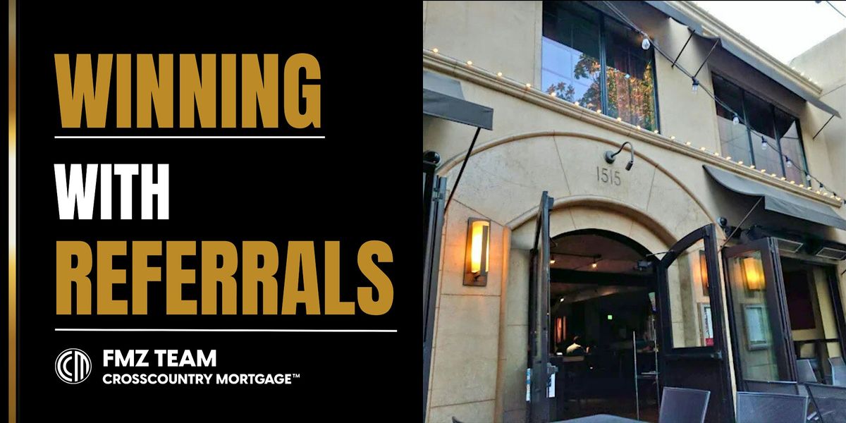 WINNING with Referrals, 16 July | Event in Walnut Creek | AllEvents