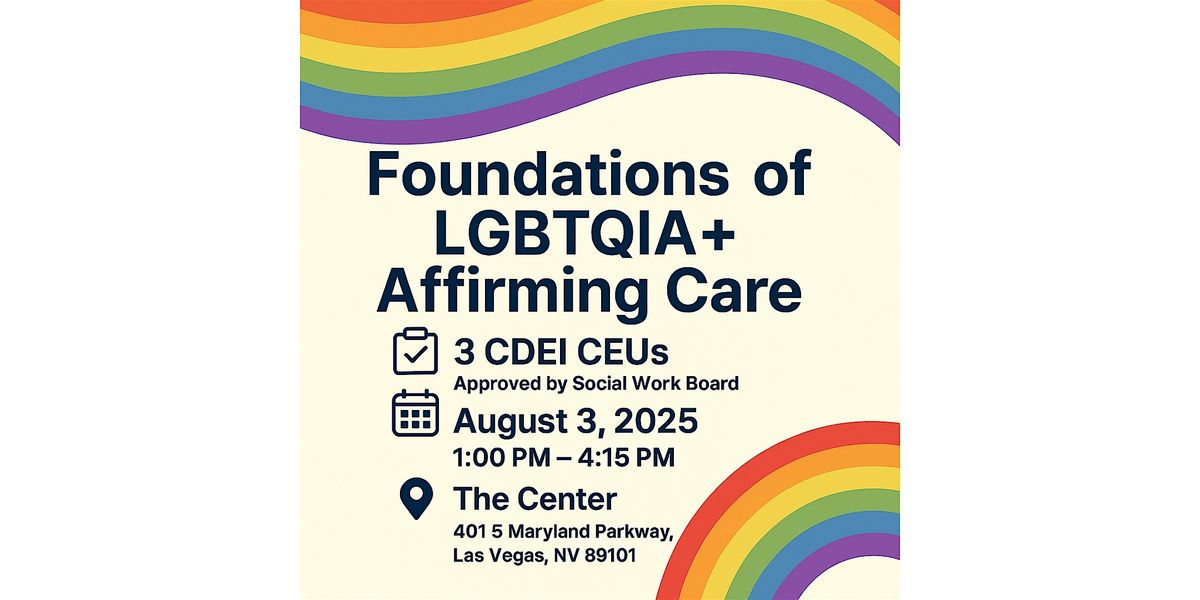 Foundations of LGBTQIA+ Affirming Care: Beyond Language and into Practice, 3 August | Event in Las Vegas | AllEvents
