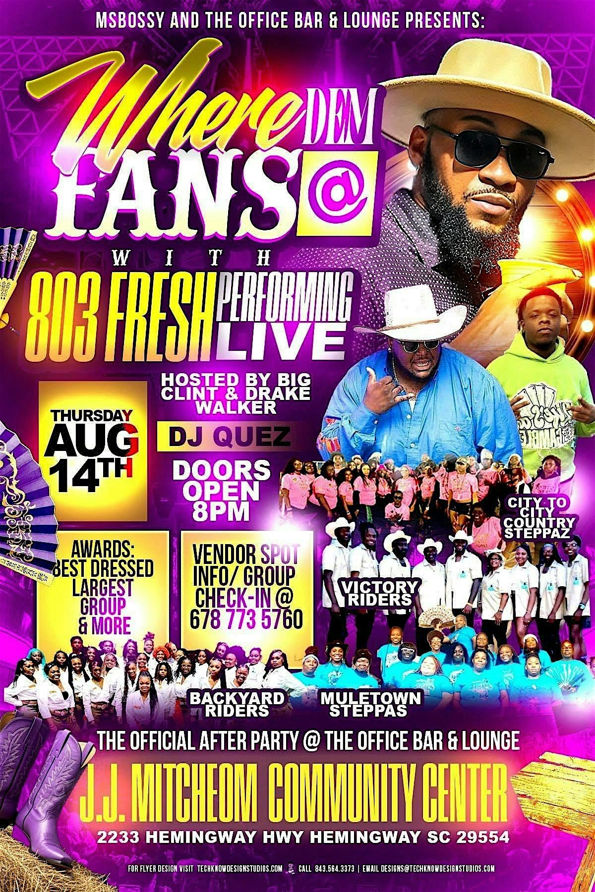 Where Dem Fans @ with 803Fresh Performing Live, 14 August | Event in Hemingway | AllEvents