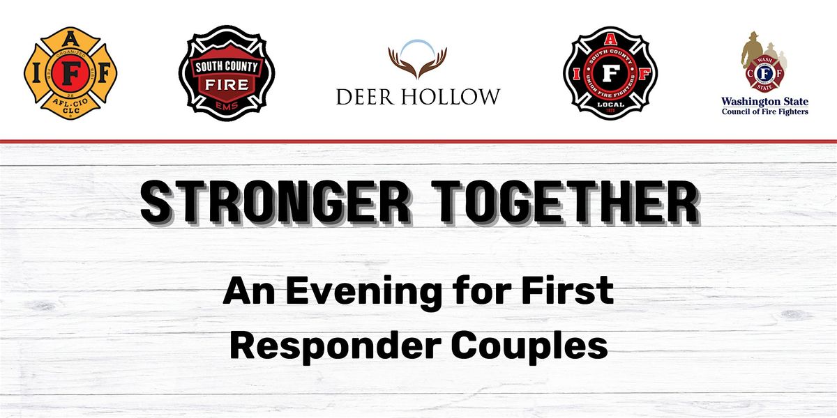 Stronger Together: An Evening for First Responder Couples | Event in Everett | AllEvents
