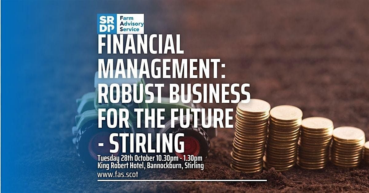 Financial Management: Robust Business for the Future - Stirling, 28 October | Event in Stirling | AllEvents
