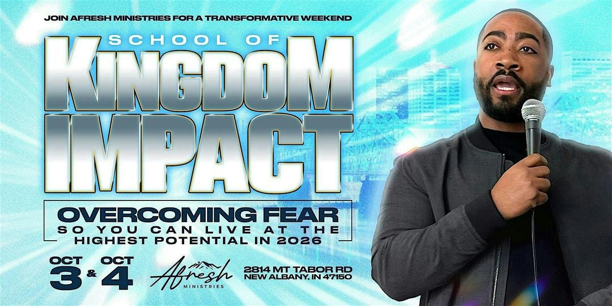 School of Kingdom Impact (Day 2), 4 October | Event in New Albany | AllEvents