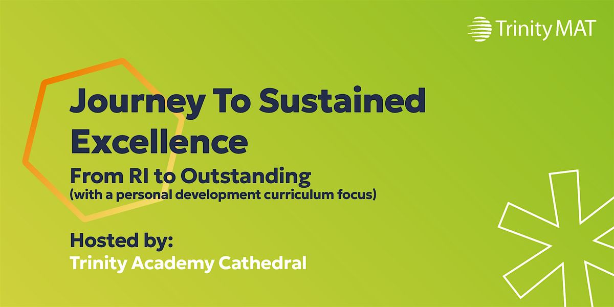 Journey to Sustained Excellence - From RI to Outstanding (PDC Focus), 25 June | Event in Wakefield | AllEvents