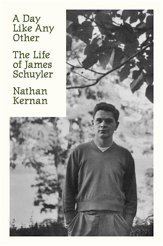Nathan Kernan "A Day Like Any Other: The Life of James Schuyler", 30 August | Event in Provincetown