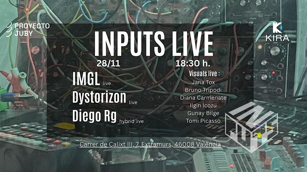 Inputs LIVE, 28 November | Event in València | AllEvents