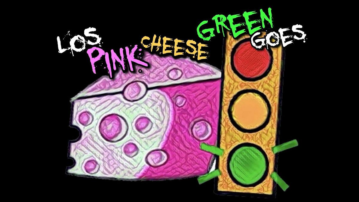 Los Pink Cheese Green Goes LIVE in San Antonio Texas at Tandem San Antonio, 14 June | Event in San Antonio