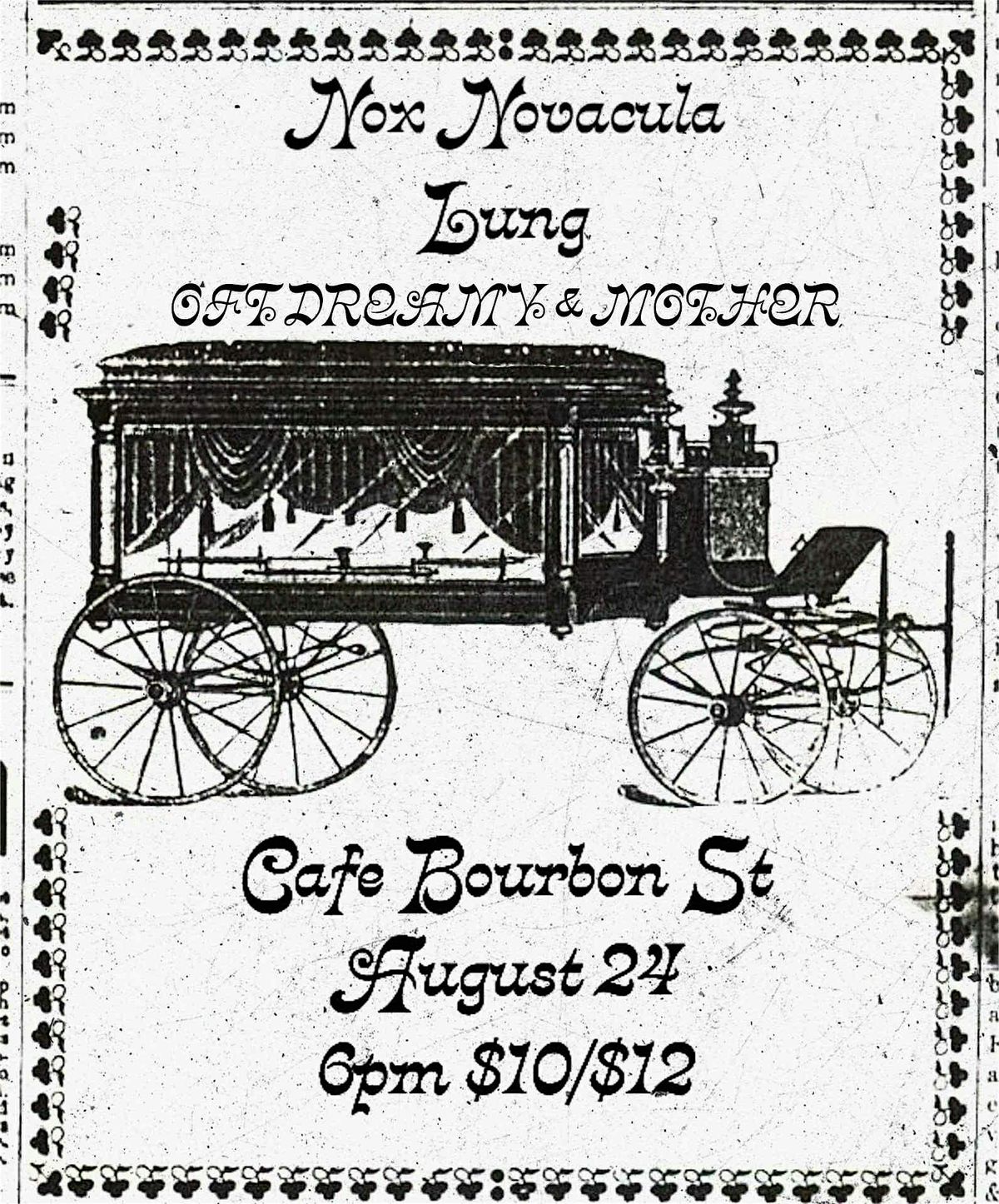 Nox Novacula (Seattle), Lung (Cinci), Oft Dreamy, Mother @ Cafe Bourbon St, 24 August | Event in Columbus