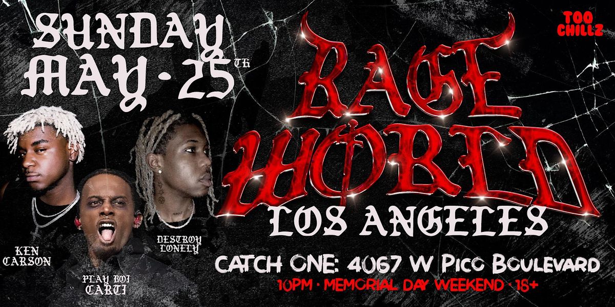 RAGE WORLD  @ Catch One LA 18+ Sunday May 25th FREE RSVP!, 25 May | Event in Los Angeles | AllEvents