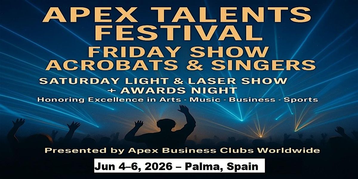 Apex Talent Shows in Palma, Spain, 4 June | Event in Palma | AllEvents